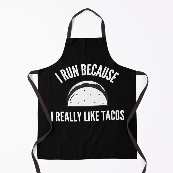 Item preview, I Run Because I Really Like Tacos designed and sold by TeePartyHost.