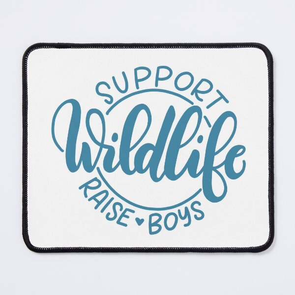 Item preview, Support wildlife, raise boys designed and sold by ChickCreates.