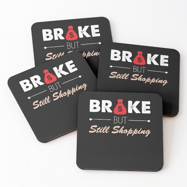 Item preview, Broke But Still Shopping Lovers Funny Money Sarcasm Joke designed and sold by clothesy7.