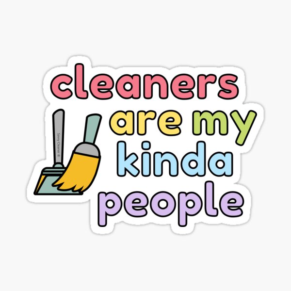 Item preview, Cleaners Are My Kinda People Novelty Housekeeping Fun designed and sold by SavvyCleaner.