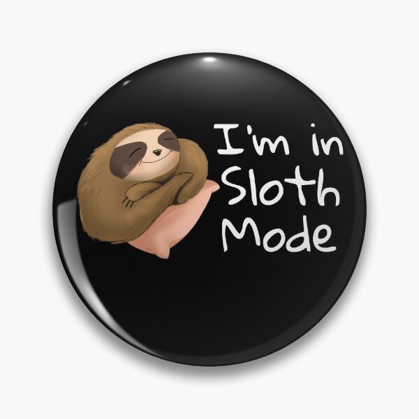 Item preview, I'm in Sloth Mode designed and sold by RiadMannan.