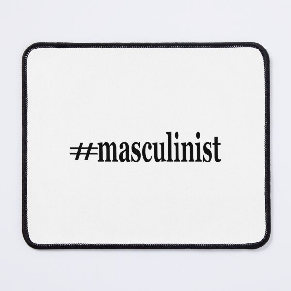 Item preview, hashtag masculinist designed and sold by RykerTilloe.