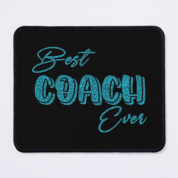 Item preview, Dark Teal Best Coach Ever designed and sold by PeachesMommy.