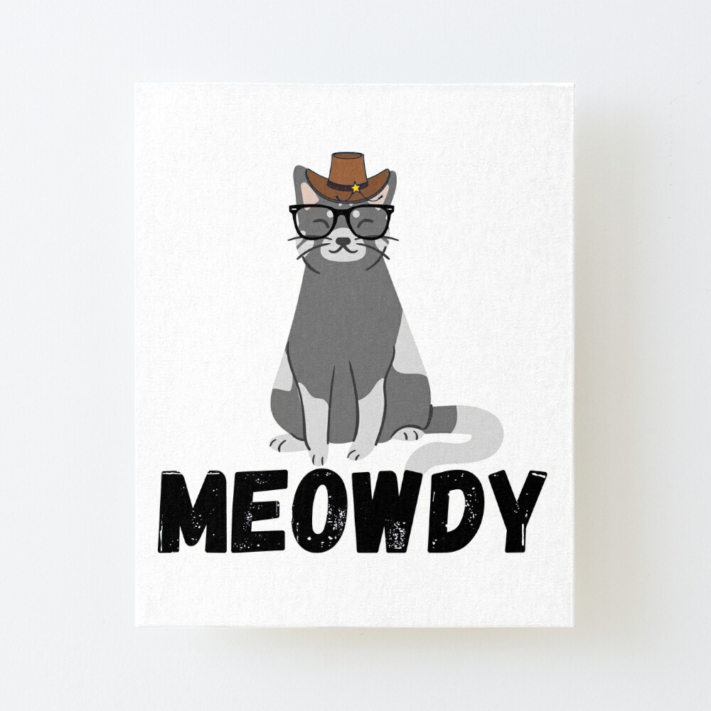 Meowdy - Funny Mashup Between Meow and Howdy Cat Meme Yoga Mat by