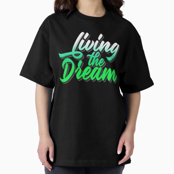 Item preview, Living The Dream  designed and sold by JulianoZn97.
