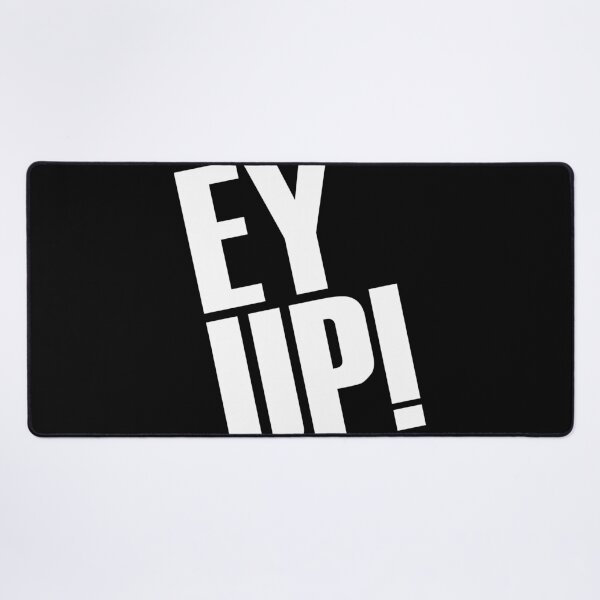 Item preview, Yorkshire Greeting Ey Up - Funny Yorkshire Sayings designed and sold by MaseFaceMerch.