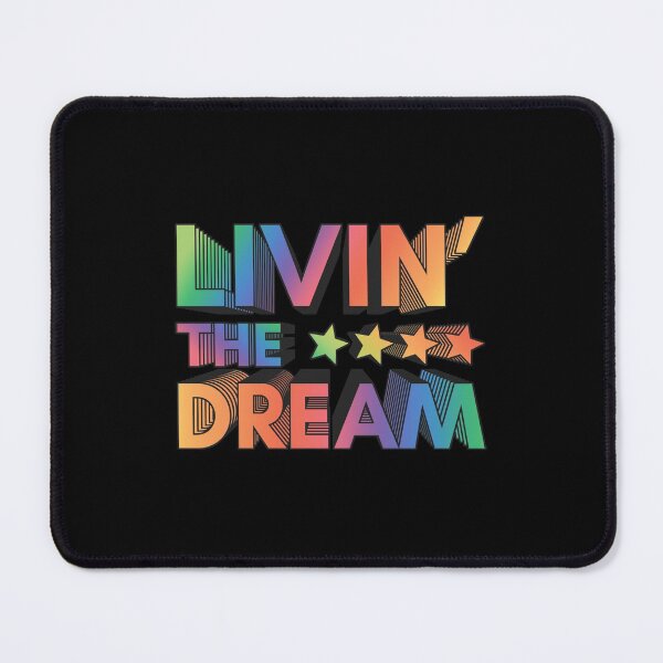 Item preview, Livin' The Dream designed and sold by JulianoZn97.