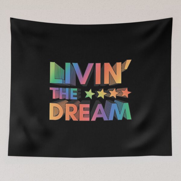Item preview, Livin' The Dream  designed and sold by JulianoZn97.