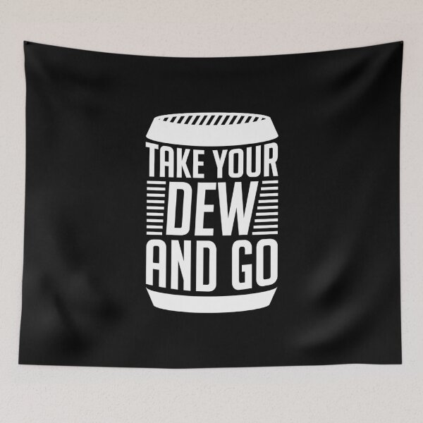 Item preview, Take Your Dew And Go (White) designed and sold by FilipeFerreira.