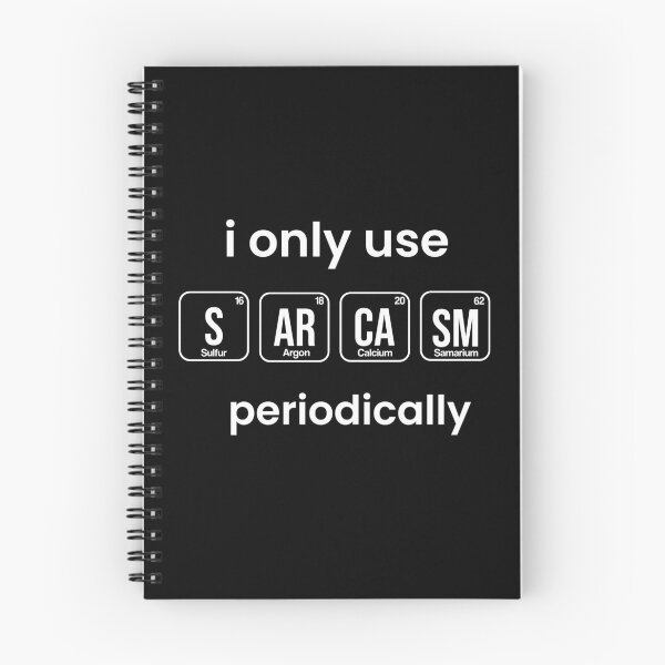 Item preview, i only use sarcasm periodically funny chemistry quote designed and sold by yusufdehbi.