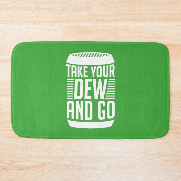 Item preview, Take Your Dew And Go (Green BG) designed and sold by FilipeFerreira.