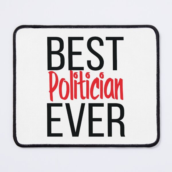 Item preview, Best Politician Ever designed and sold by FiveNiches.