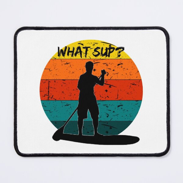 Item preview, What SUP - man designed and sold by Martini-Four.