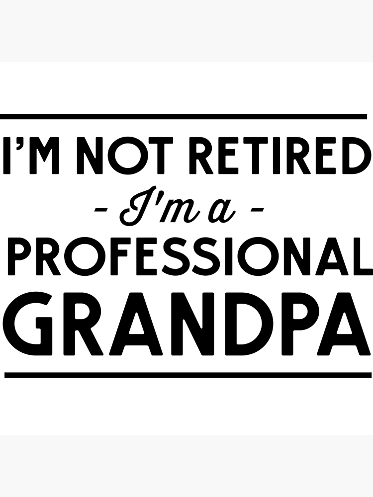 I'm Not Retired I'm A Professional Grandpa Engraved Father's Day