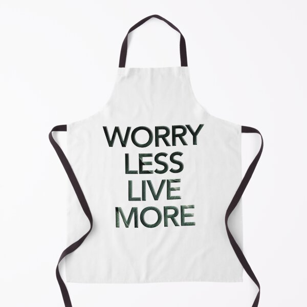 Item preview, worry less, live more designed and sold by trip of a lifestyle.