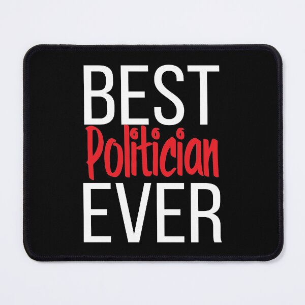 Item preview, Best Politician Ever designed and sold by FiveNiches.