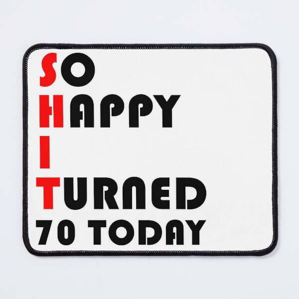 Item preview,  So Happy I turned 70 Today designed and sold by RomeoSketches.
