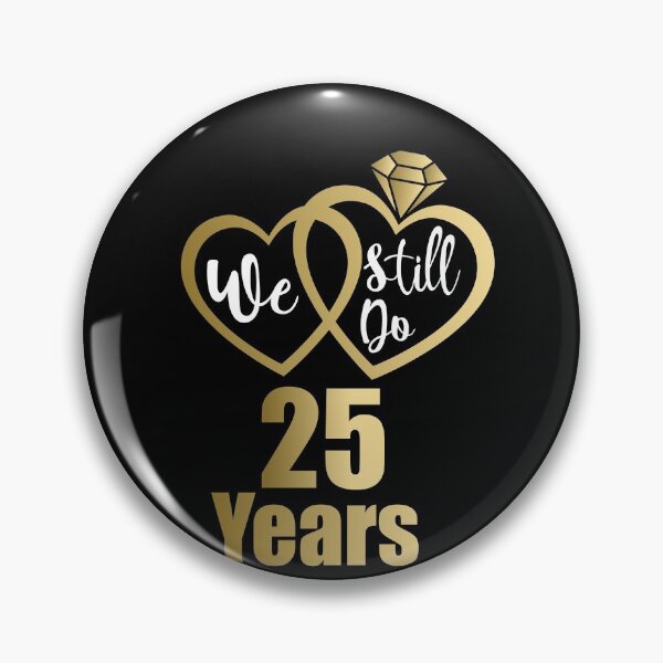 Item preview, We Still do - 25th Wedding Anniversary designed and sold by Ibu83.