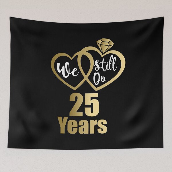 Item preview, We Still do - 25th Wedding Anniversary designed and sold by Ibu83.