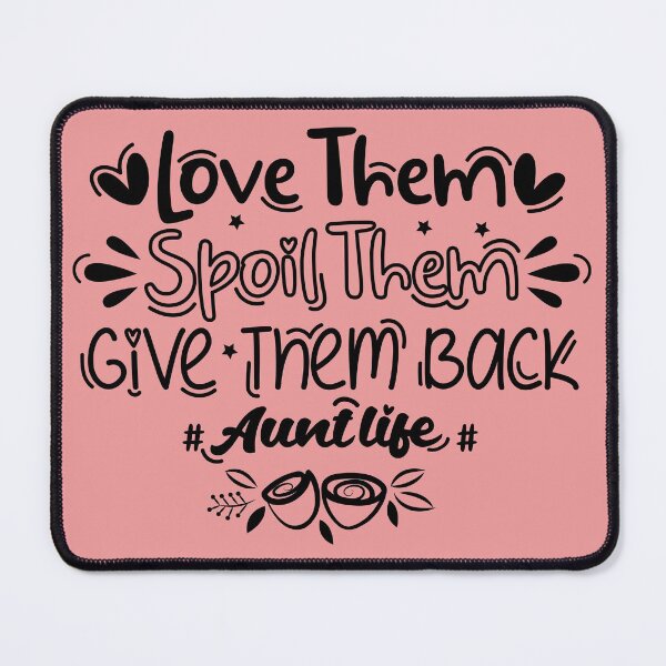 Item preview, Love Them Spoil Them Give Them Back Auntlife Aunt Vibes designed and sold by SweetbeStore.