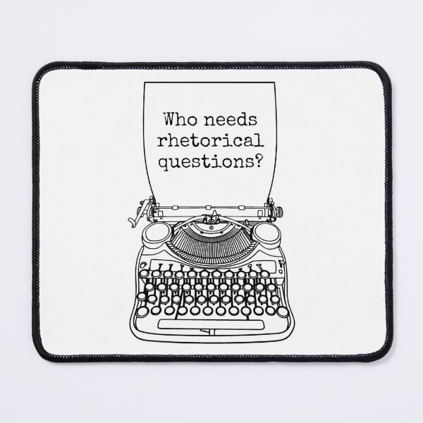 Item preview, Funny Writer Author Novelist Who Needs Rhetorical Questions designed and sold by GrandeDuc.