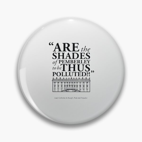 Item preview, Shades of Pemberley in Black Lady Catherine Quote from Pride and Prejudice designed and sold by GoodOldBooks.