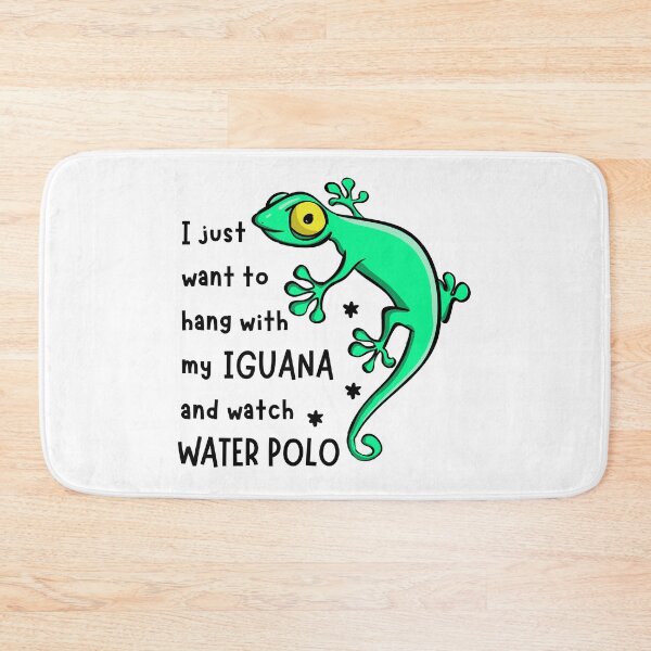 Item preview, I just want to hang with my iguana and watch water polo designed and sold by TheGreenGoat.