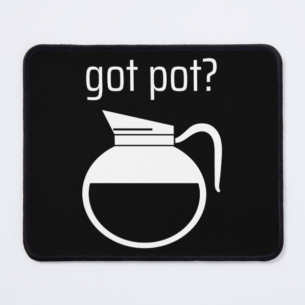 Item preview, got pot? designed and sold by Caregiverology.