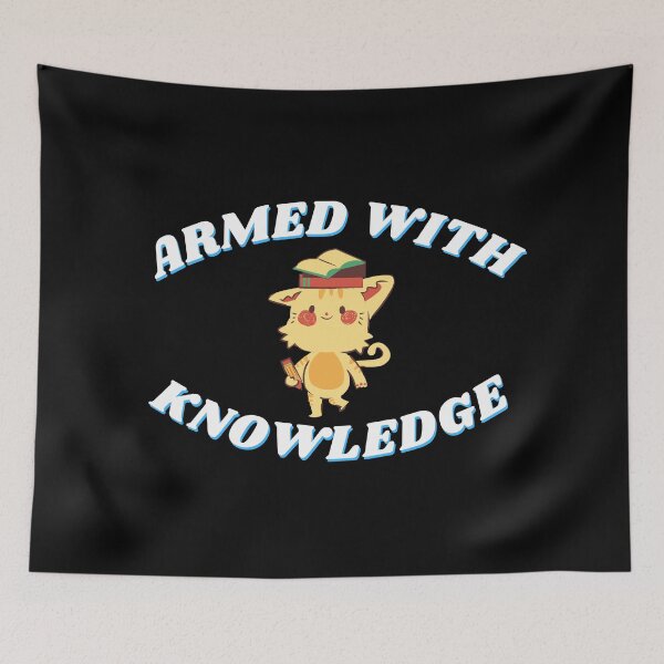 Item preview, Armed with knowledge 4 designed and sold by Printdude.