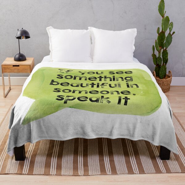 Item preview, If You See Something Beautiful In Someone, Speak It designed and sold by Martini-Four.