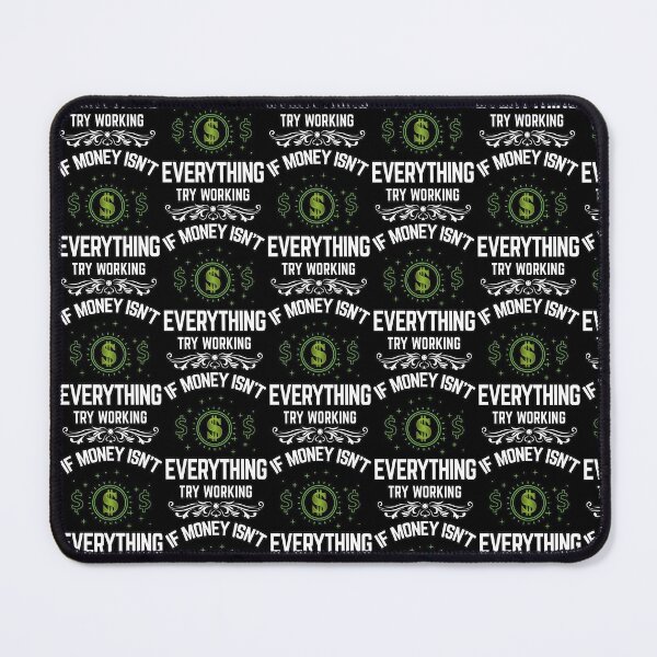 Item preview, If money isn't everything try working shirts gifts and products designed and sold by glitchman2.