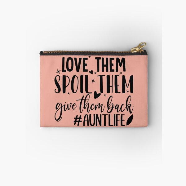 Item preview, Love Them Spoil Them Give Them Back Auntlife Aunt Vibes designed and sold by SweetbeStore.