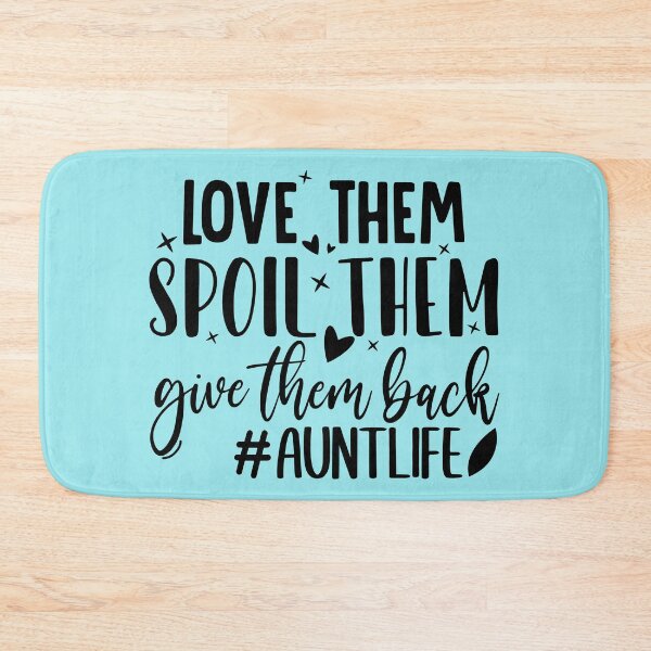 Item preview, Love Them Spoil Them Give Them Back Auntlife Aunt Vibes designed and sold by SweetbeStore.