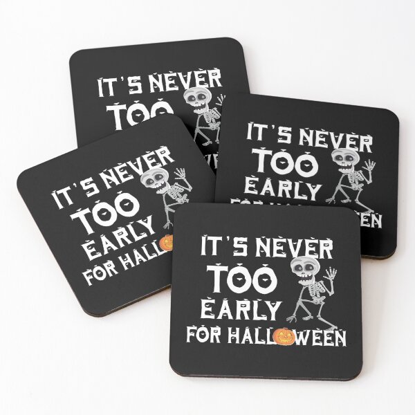 Item preview, It's Never Too Early For Halloween,Happy Halloween designed and sold by plussorn.