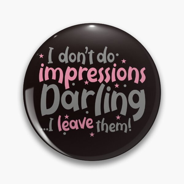 Item preview, i don't do impressions darling, i leave them designed and sold by justplainwords.