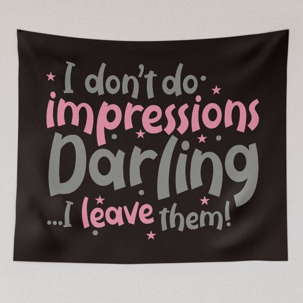Item preview, i don't do impressions darling, i leave them designed and sold by justplainwords.