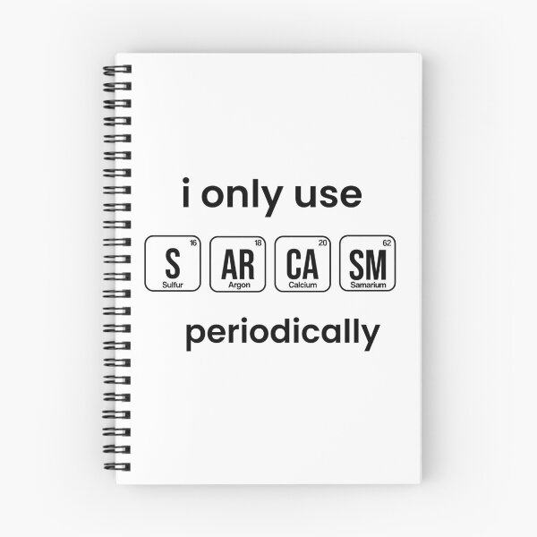 Item preview, Copy of i only use sarcasm periodically funny chemistry quote designed and sold by yusufdehbi.