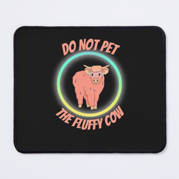 Item preview, Do Not Pet The fluffy Cows designed and sold by Beluved.