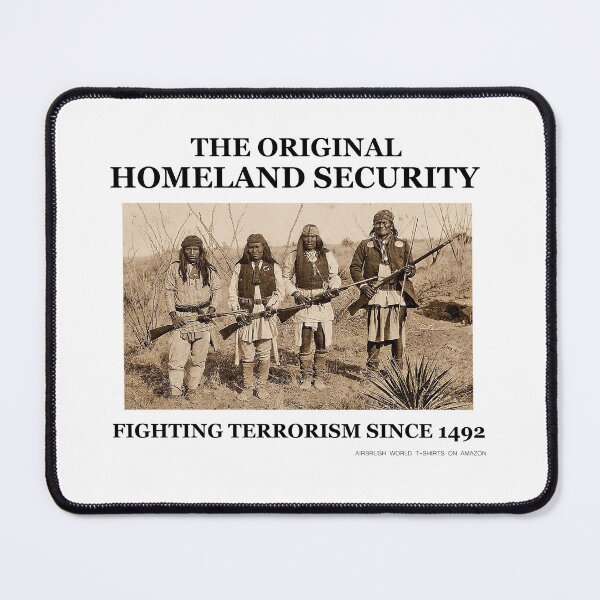 Item preview, The Original Homeland Security Fighting Terrorism Since 1492 designed and sold by Airbrush World.