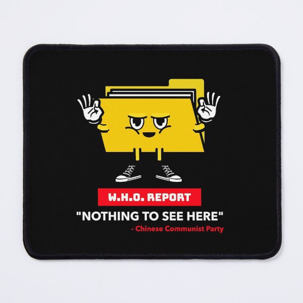 Item preview, Nothing to See Here - W.H.O. Report designed and sold by ReRevolution.