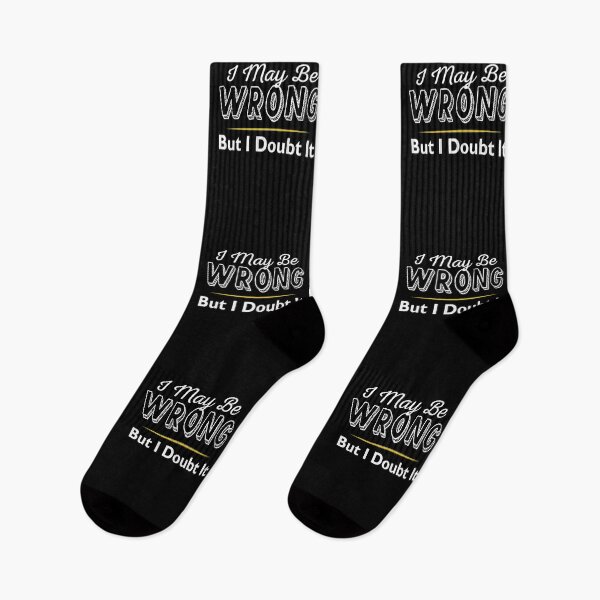 Item preview, I May Be Wrong But I Doubt It designed and sold by ZiesMerch.