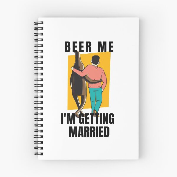 Item preview, Beer me I'm getting married designed and sold by Cattigal.