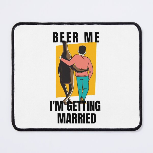 Item preview, Beer me I'm getting married designed and sold by Cattigal.