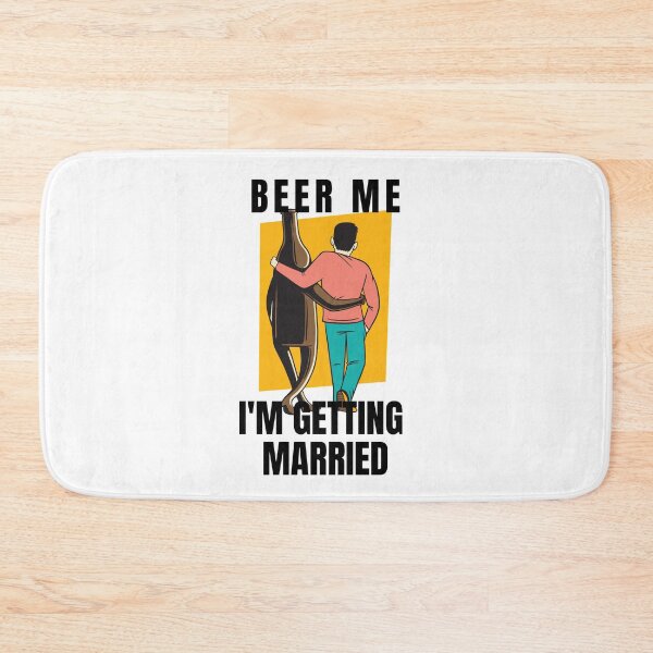 Item preview, Beer me I'm getting married designed and sold by Cattigal.