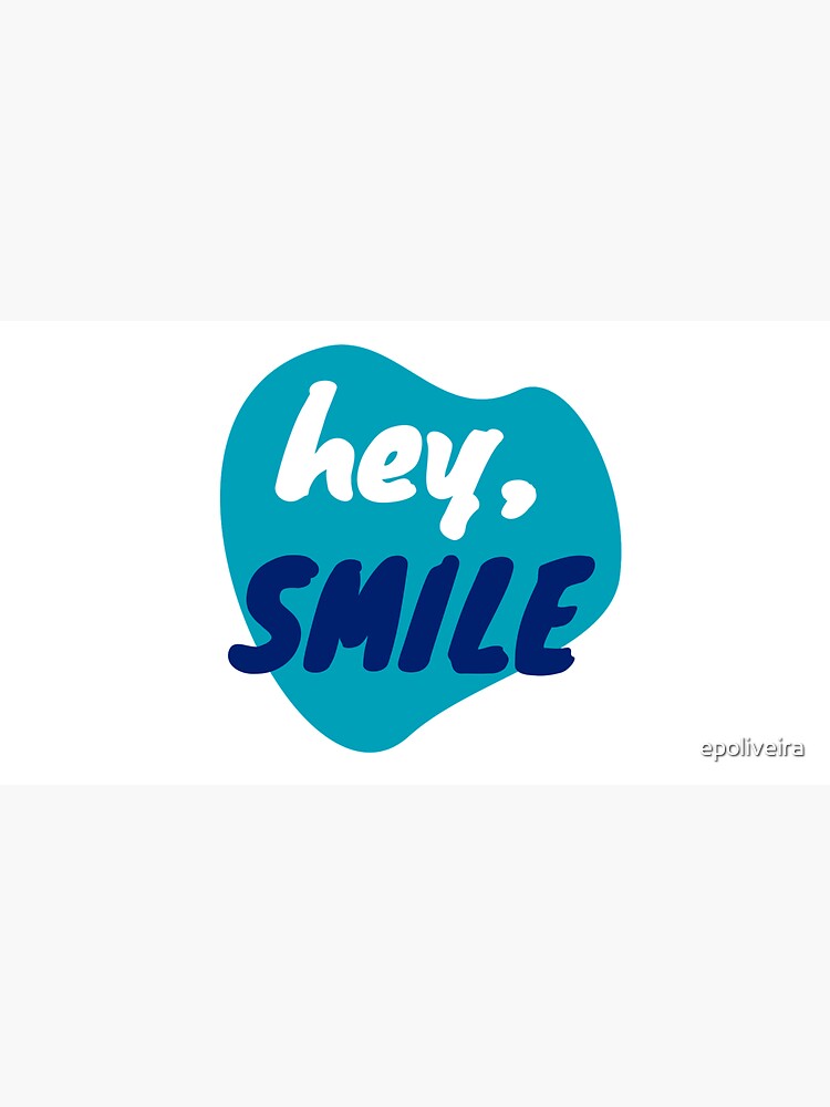 Hey, smile - positive feelings by epoliveira