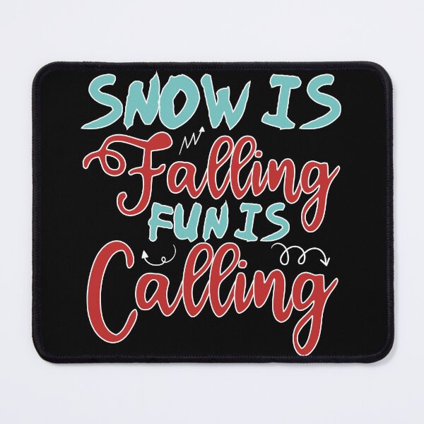 Item preview, Snow is Falling fun is Calling designed and sold by coatstar.