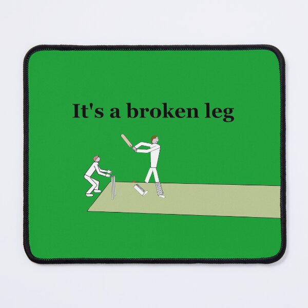 Item preview, cricket phrase it's a broken leg designed and sold by 6059.
