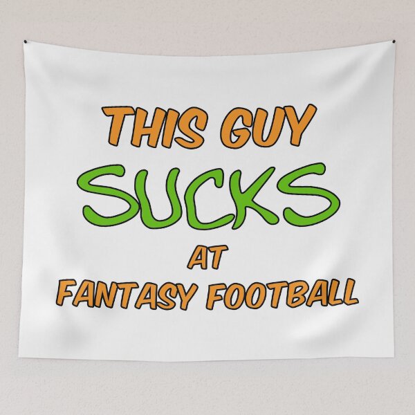 Item preview, This guy sucks at fantasy football designed and sold by TaeKim17.