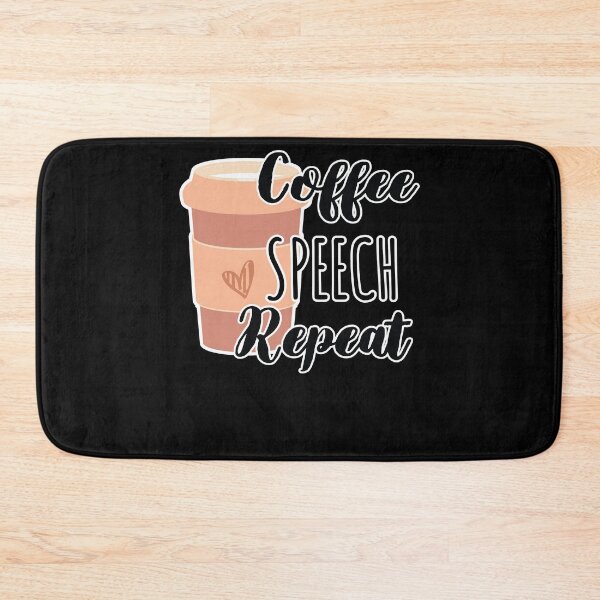 Item preview, Funny Coffee Speech Repeat - Coffee Speech Therapy - Coffee SLP Sign designed and sold by Run to Creations.