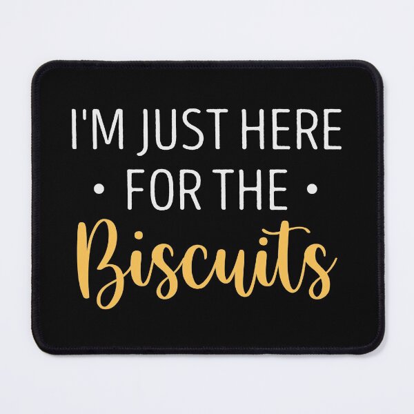 Item preview, I'm Just Here For The Biscuits Funny Biscuit Lover Bakers Gift Idea / Birthday Gifts  designed and sold by Chamssou.